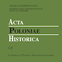 Acta Poloniae Historica nr 125